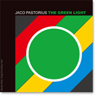 JACO PASTORIUS THE GREEN LIGHT